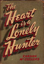 The Heart is a Lonely Hunter by Carson McCullens