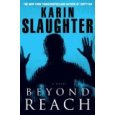 Beyond Reach by Karin Slaughter