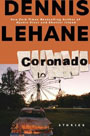 Coronado: Stories by Denis Lehane
