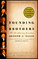 Founding Brothers - The Revolutionary Generation by Joseph Ellis